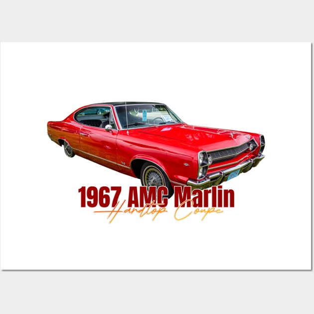 1967 AMC Marlin Hardtop Coupe Wall Art by Gestalt Imagery